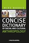 Concise dictionary of social and cultural anthropology