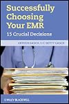 Successfully Choosing Your EMR: 15 Crucial Decisions