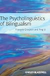 The Psycholinguistics of Bilingualism