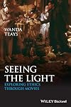 Seeing the Light: Exploring Ethics Through Movies