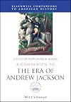 A Companion to the Era of Andrew Jackson