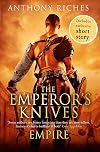 The Emperor's Knives: Empire VII (Empire series)