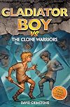 Vs the Clone Warriors (Gladiator Boy)