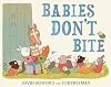 Babies Don't Bite