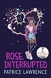 Rose, Interrupted