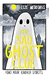 The Sad Ghost Club