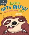 Sloth Gets Busy: A book about feeling lazy (Behaviour Matters)