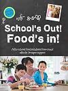 School's Out - Food's in