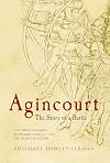Agincourt: The Story of a Battle
