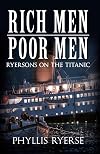 Rich Men Poor Men: Ryersons on the Titanic
