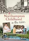 A Northampton childhood in the 1960s