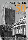 Manchester in 50 buildings