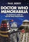 Doctor Who Memorabilia: An Unofficial Guide to Doctor Who Collectables (Dr Who)