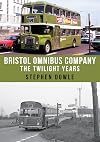 Bristol Omnibus Company: The Twilight Years