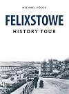 Felixstowe history tour