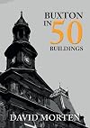 Buxton in 50 buildings