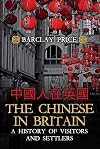 The Chinese in Britain: A History of Visitors and Settlers