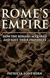 Rome's Empire: A New History 753 BC - AD 476