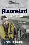 Alarmstart: The German Fighter Pilot's Experience in the Second World War: Northwestern Europe – from the Battle of Britain to the Battle of Germany
