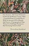 Fort Ancient : the great prehistoric earthwork of Warren County, Ohio, compiled from a careful survey, with an account of its mounds and graves, a topographical map, thirty-five full-page phototypes, and surveying notes in full