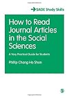 How to Read Journal Articles in the Social Sciences: A Very Practical Guide for Students (SAGE Study Skills Series)