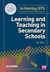 Learning and Teaching in Secondary Schools (Achieving QTS Series)