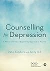 Counselling for Depression: A Person-centred and Experiential Approach to Practice