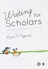 Writing for Scholars: A Practical Guide to Making Sense & Being Heard