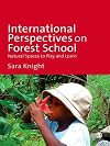 International perspectives on forest school