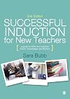 Successful induction for new teachers : a guide for NQTs and induction tutors, coordinators and mentors
