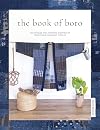 The Book of Boro: Techniques and patterns inspired by traditional Japanese textiles