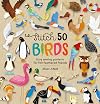 Stitch 50 Birds: Easy sewing patterns for felt feathered friends (Stitch 50, 3)