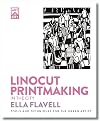 Linocut Printmaking in the City: Tools and Techniques for the Urban Artist (Art in the City)
