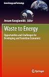 Waste to Energy: Opportunities and Challenges for Developing and Transition Economies (Green Energy and Technology)