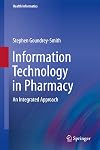 Information Technology in Pharmacy: An Integrated Approach (Health Informatics)