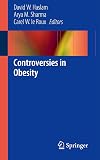 Controversies in Obesity