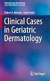 Clinical Cases in Geriatric Dermatology (Clinical Cases in Dermatology)