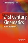 21st Century Kinematics The 2012 NSF Workshop