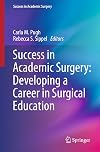 Success in Academic Surgery: Developing a Career in Surgical Education