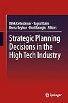 Strategic Planning Decisions in the High Tech Industry