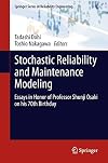 Stochastic Reliability and Maintenance Modeling: Essays in Honor of Professor Shunji Osaki on his 70th Birthday