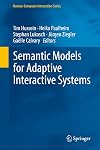 Semantic Models for Adaptive Interactive Systems