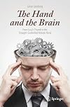 The Hand and the Brain: From Lucy's Thumb to the Thought-Controlled Robotic Hand