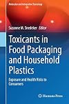 Toxicants in Food Packaging and Household Plastics Exposure and Health Risks to Consumers
