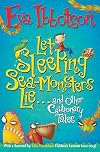 Let Sleeping Sea-Monsters Lie and Other Cautionary Tales