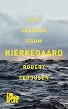 Life Lessons from Kierkegaard
