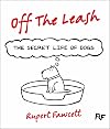 Off The Leash: The Secret Life of Dogs