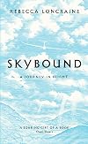 Skybound: A Journey In Flight