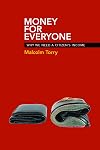 Money for everyone why we need a citizen's income