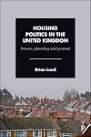 Housing politics in the United Kingdom : power, planning and protest